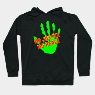 No Justice No Peace Hoodie